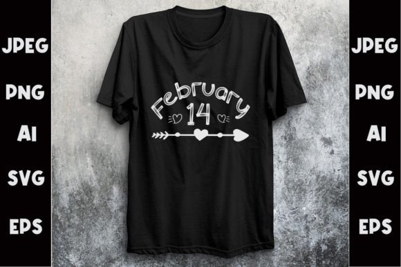 Download February 14 Svg T- Shirt Design - Svg Collection