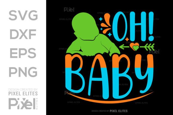 Download Oh Baby SVG Cut File, Newborn Quote - Svg Collection