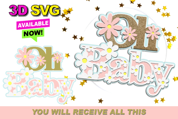Download Oh Baby Cake Topper 3D SVG - Svg Collection
