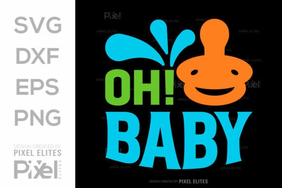 Download Oh Baby SVG Cut File, Newborn Quote - Svg Collection